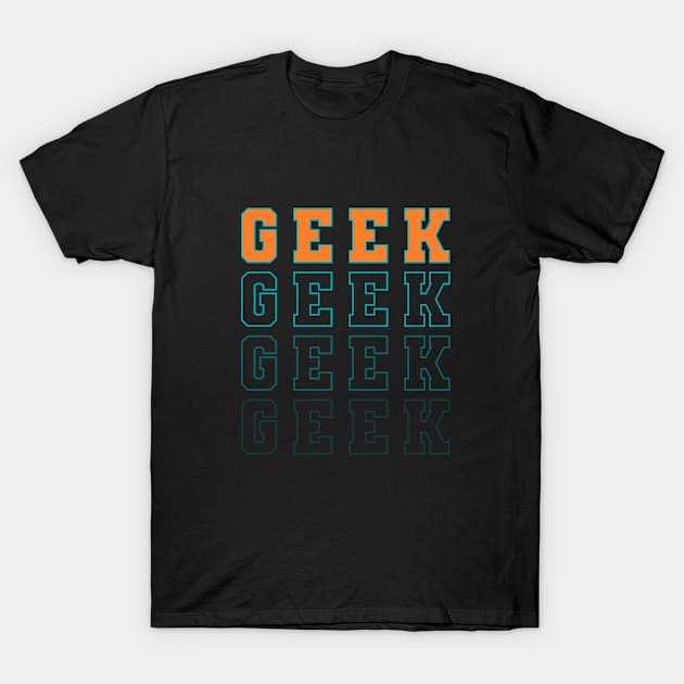 Geek T-Shirt by T-Shirts Zone